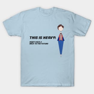 This is Heavy T-Shirt